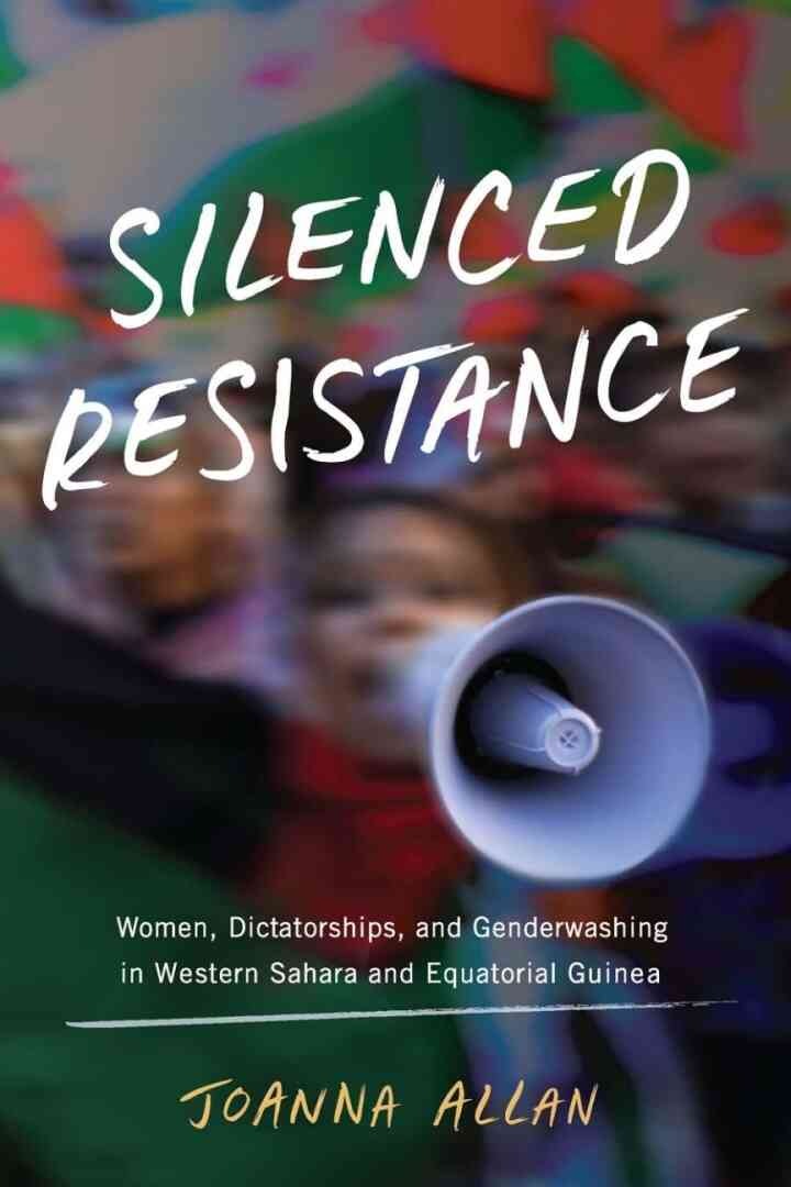 Silenced Resistance: Women, Dictatorships, and Genderwashing in Western Sahara and Equatorial Guinea
