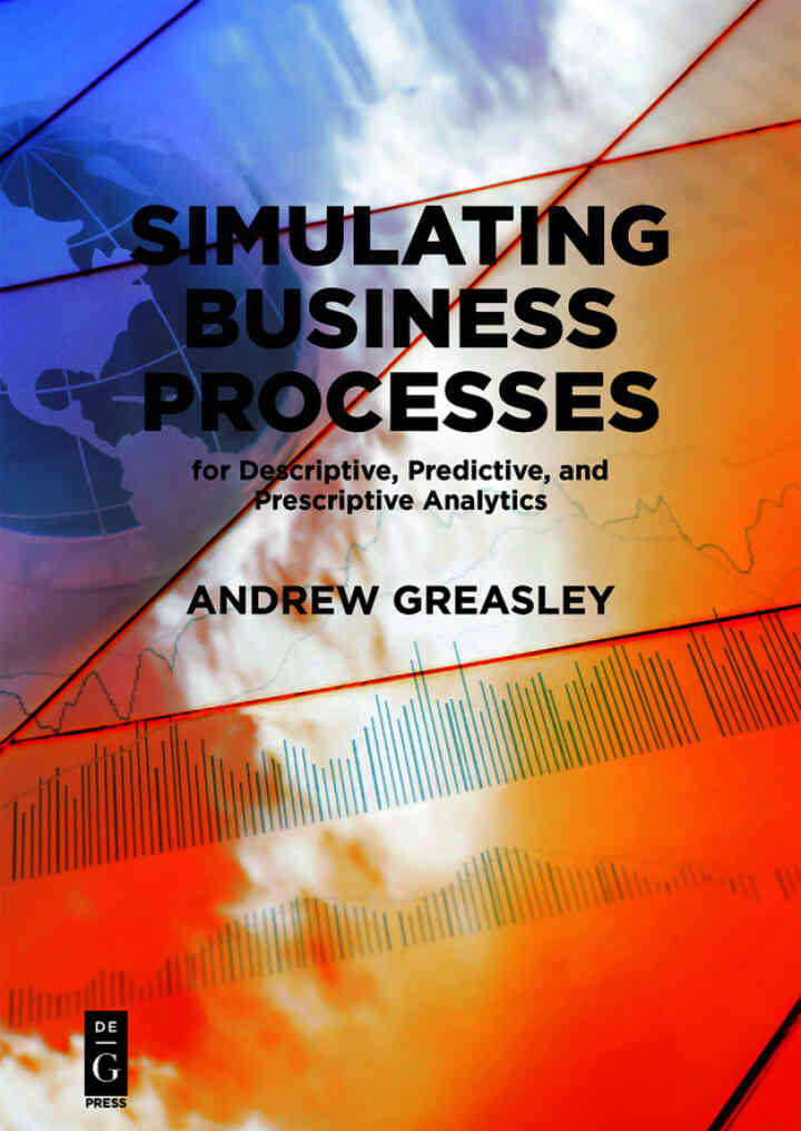 Simulating Business Processes for Descriptive, Predictive, and Prescriptive Analytics