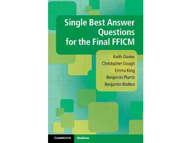 Single Best Answer Questions for the Final FFICM
