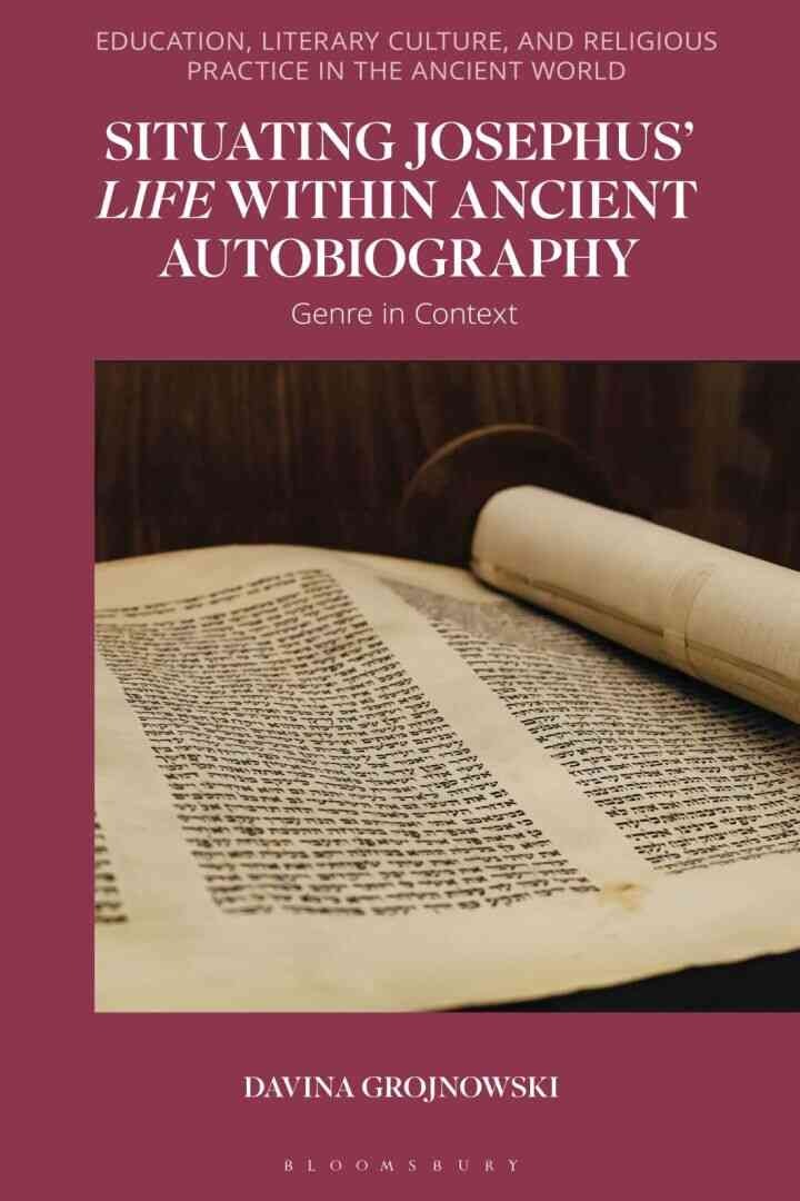 Situating Josephus’ Life within Ancient Autobiography: Genre in Context, 1st Edition