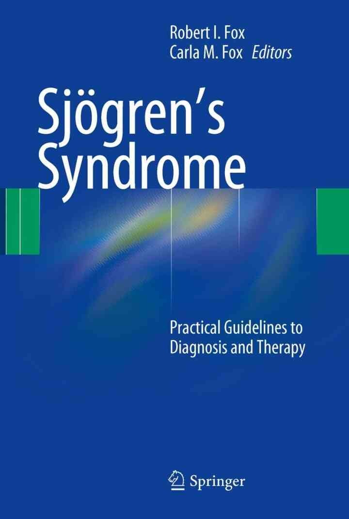 Sjögren’s Syndrome: Practical Guidelines to Diagnosis and Therapy, 1st Edition