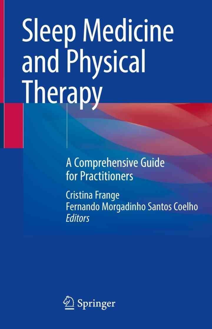 Sleep Medicine and Physical Therapy: A Comprehensive Guide for Practitioners
