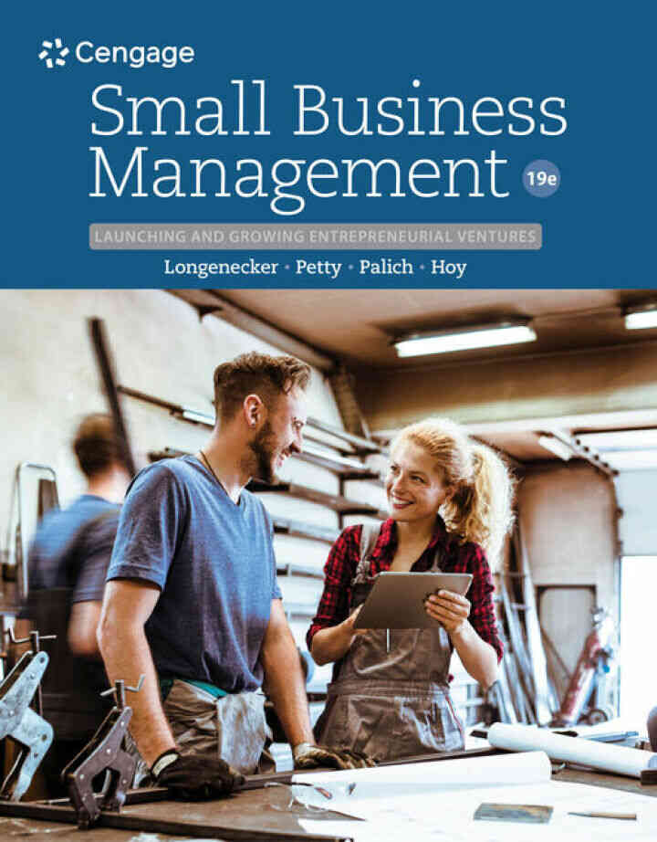 Small Business Management: Launching & Growing Entrepreneurial Ventures 19th Edition