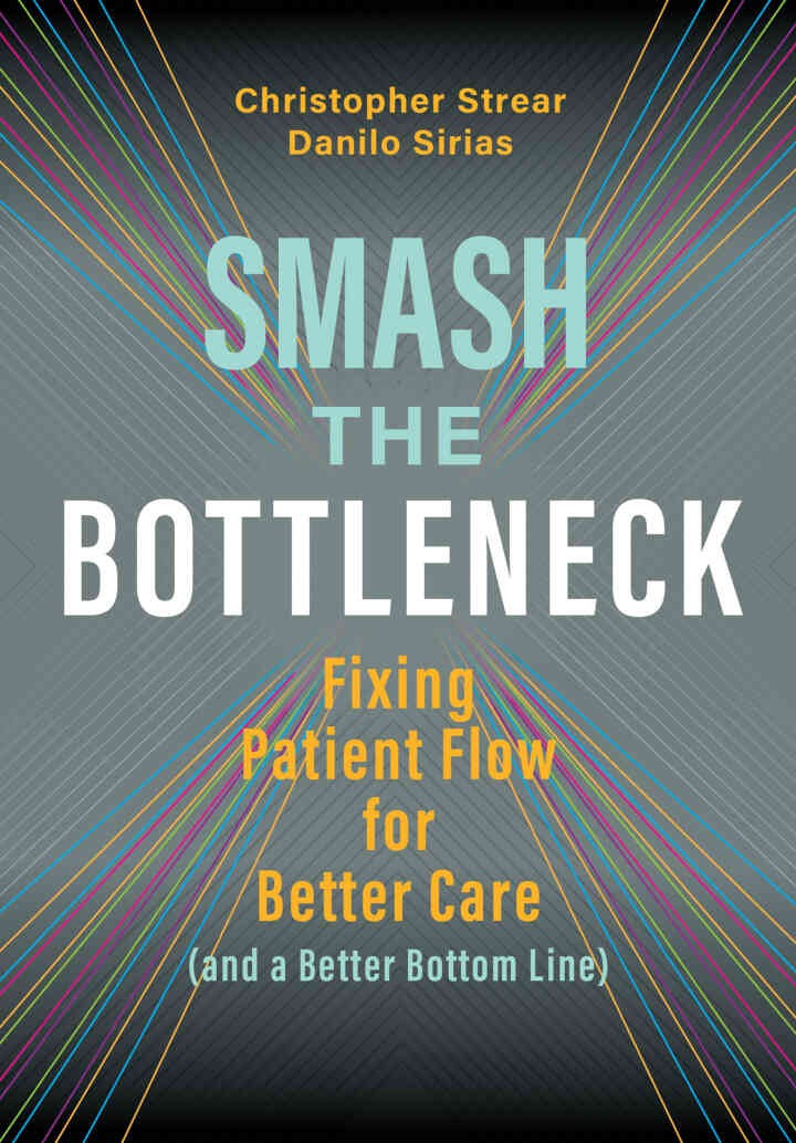 Smash the Bottleneck: Fixing Patient Flow for Better Care (and a Better Bottom Line)
