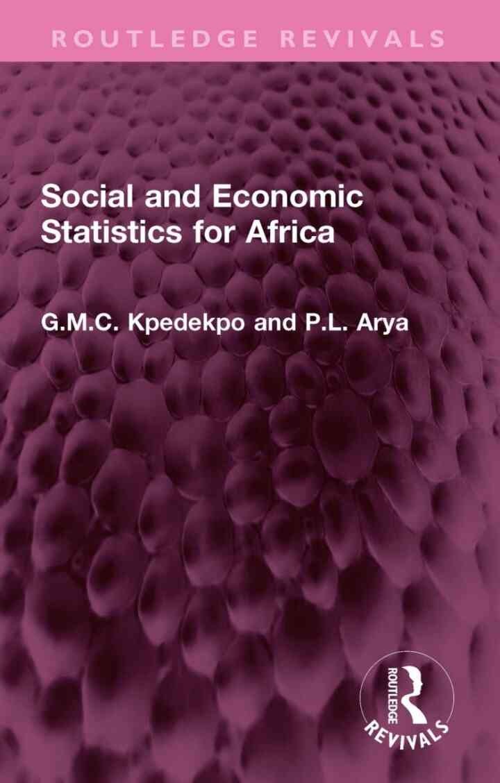 Social and Economic Statistics for Africa: Their Sources, Collection, Uses and Reliability, 1st Edition