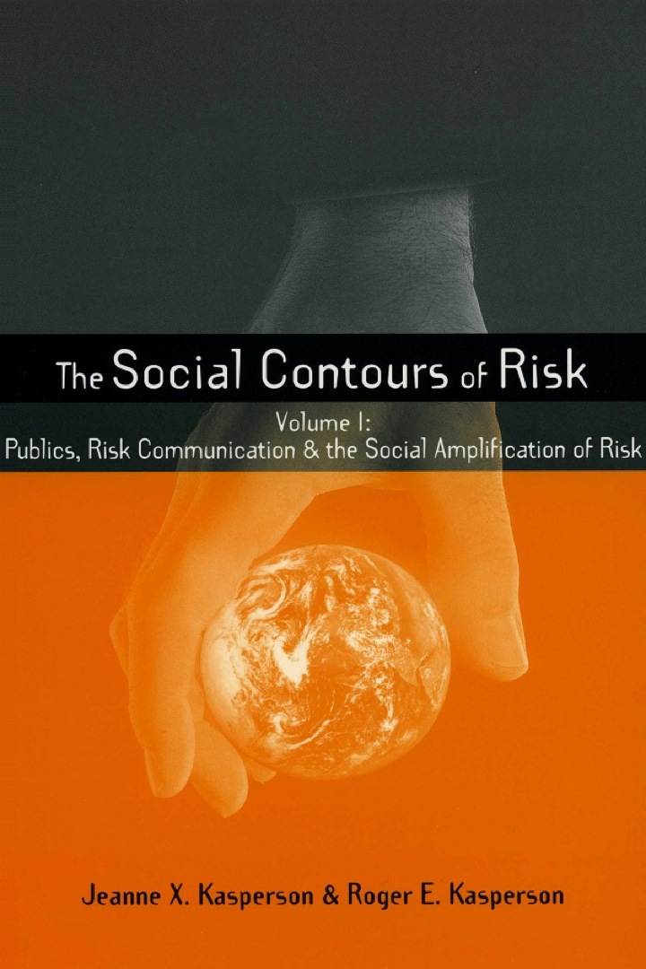 Social Contours of Risk: Volume I: Publics Risk Communication and the Social