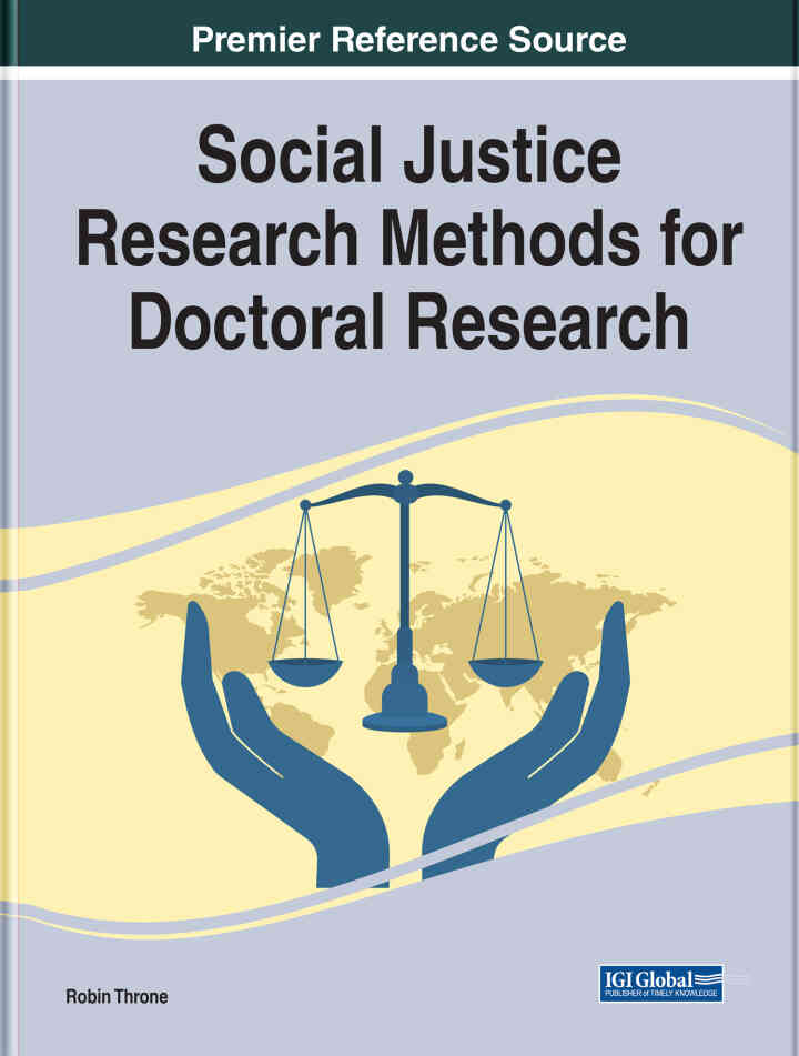 Social Justice Research Methods for Doctoral Research