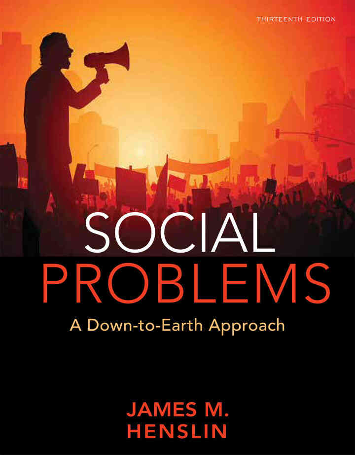 Social Problems: A Down-to-Earth Approach, 13th Edition