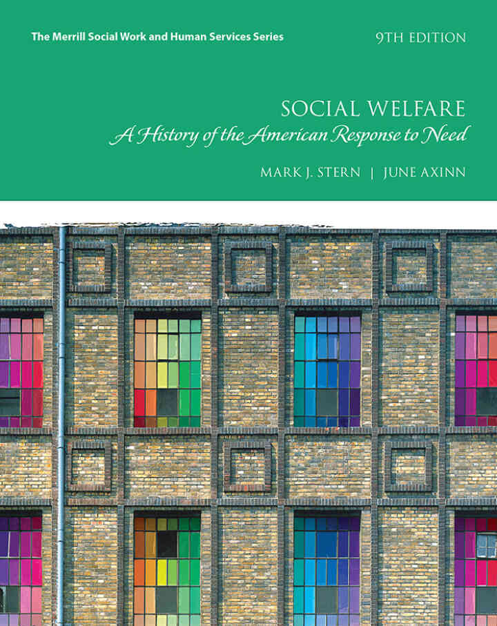 Social Welfare: A History of the American Response to Need, 9th Edition