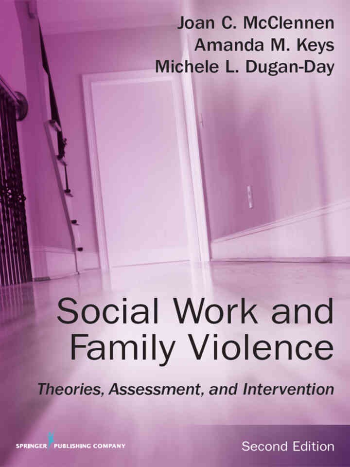 Social Work and Family Violence: Theories, Assessment, and Intervention, 2nd Edition