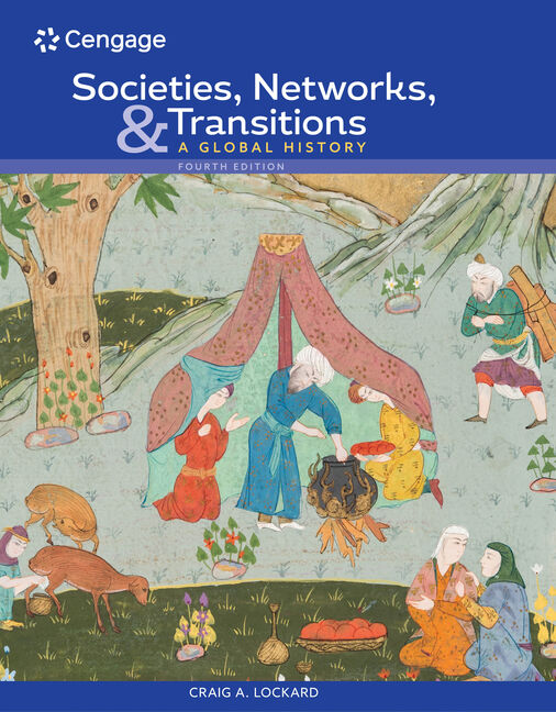 Societies Networks and Transitions: A Global History 4th Edition