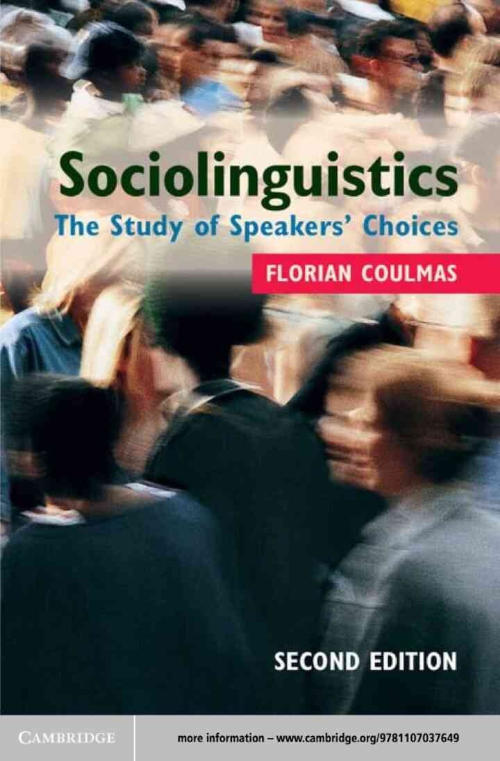 Sociolinguistics: The Study of Speakers' Choices