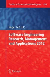 Software Engineering Research, Management and Applications 2012