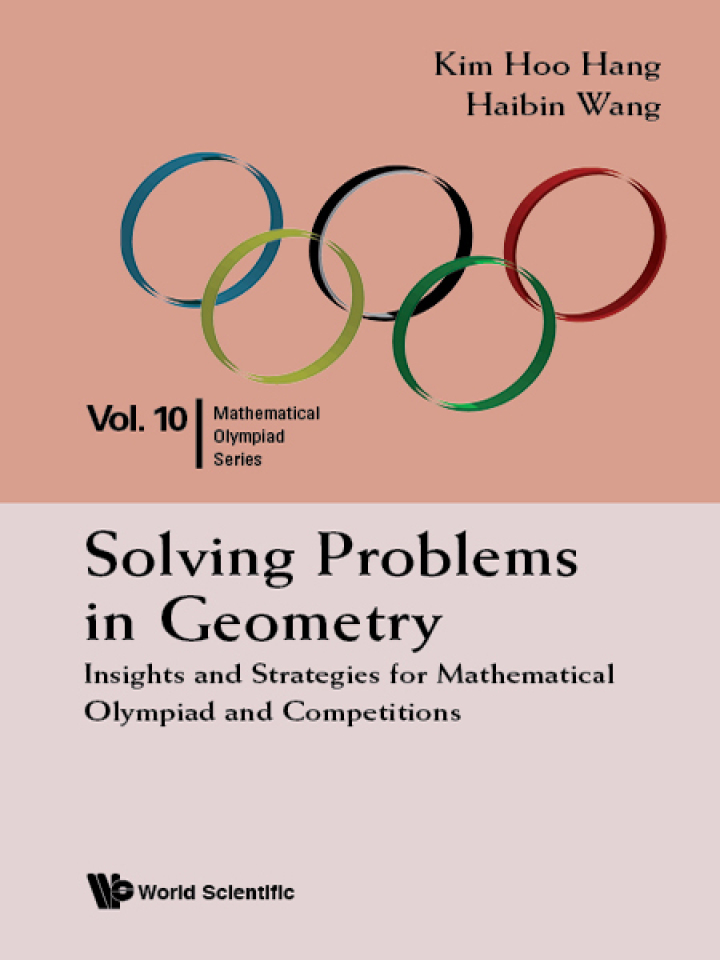 Solving Problems In GeometryInsights And Strategies For Mathematical Olympiad And Competitions Insights and Strategies for Mathematical Olympiad and Competitions
