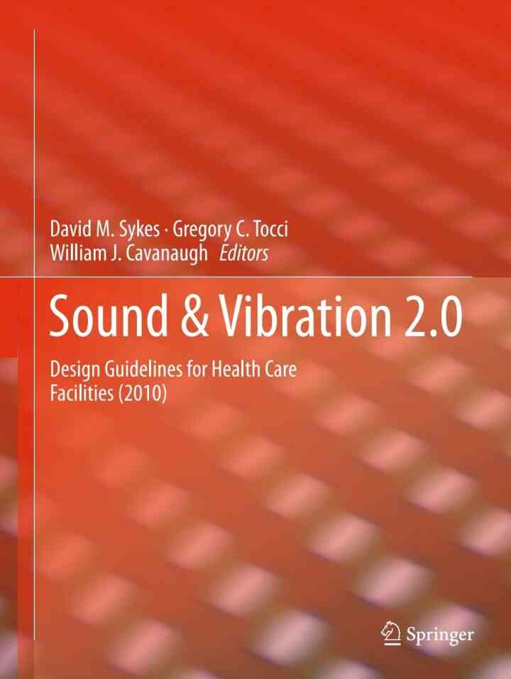 Sound & Vibration 2.0: Design Guidelines for Health Care Facilities