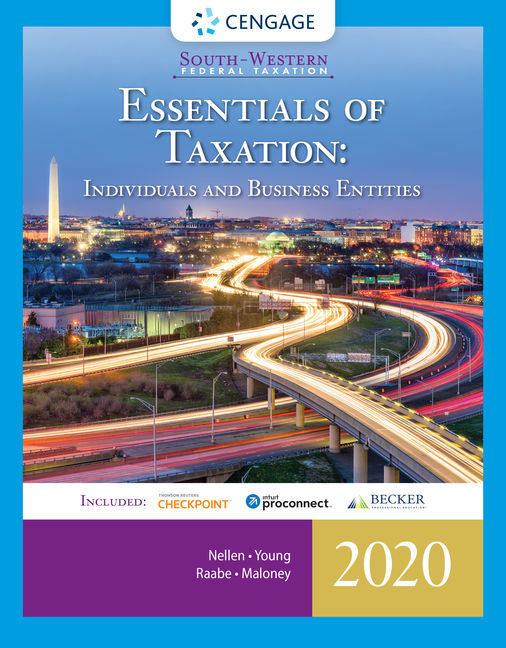 South-Western Federal Taxation 2020: Essentials of Taxation: Individuals and Business Entities, 23rd Edition