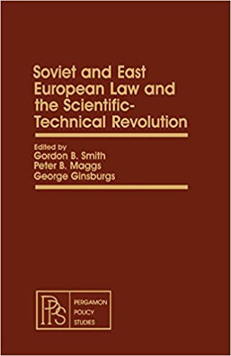 Soviet and East European Law and the Scientific-Technical Revolution: Pergamon Policy Studies on International Politics