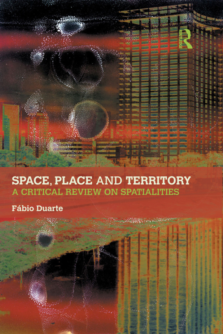 Space Place and Territory: A Critical Review on Spatialities