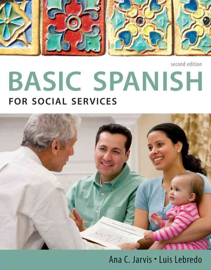 Spanish for Social Services: Basic Spanish Series 2nd Edition