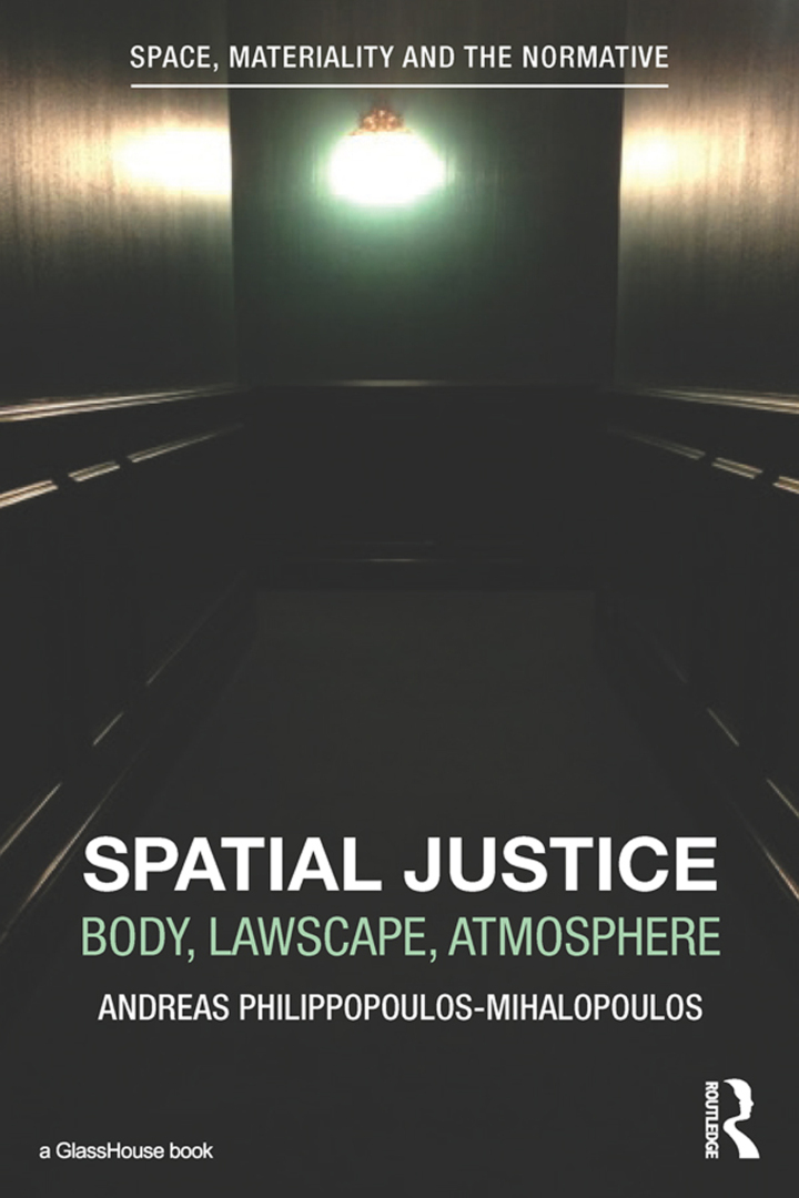 Spatial Justice: Body Lawscape Atmosphere