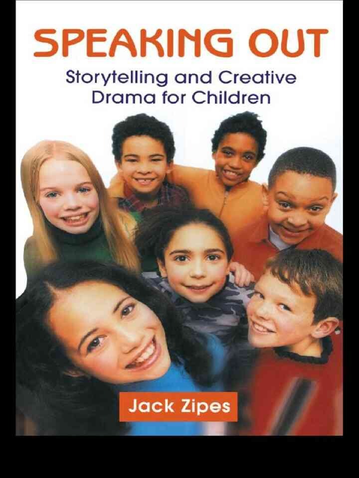 Speaking Out: Storytelling and Creative Drama for Children, 1st Edition