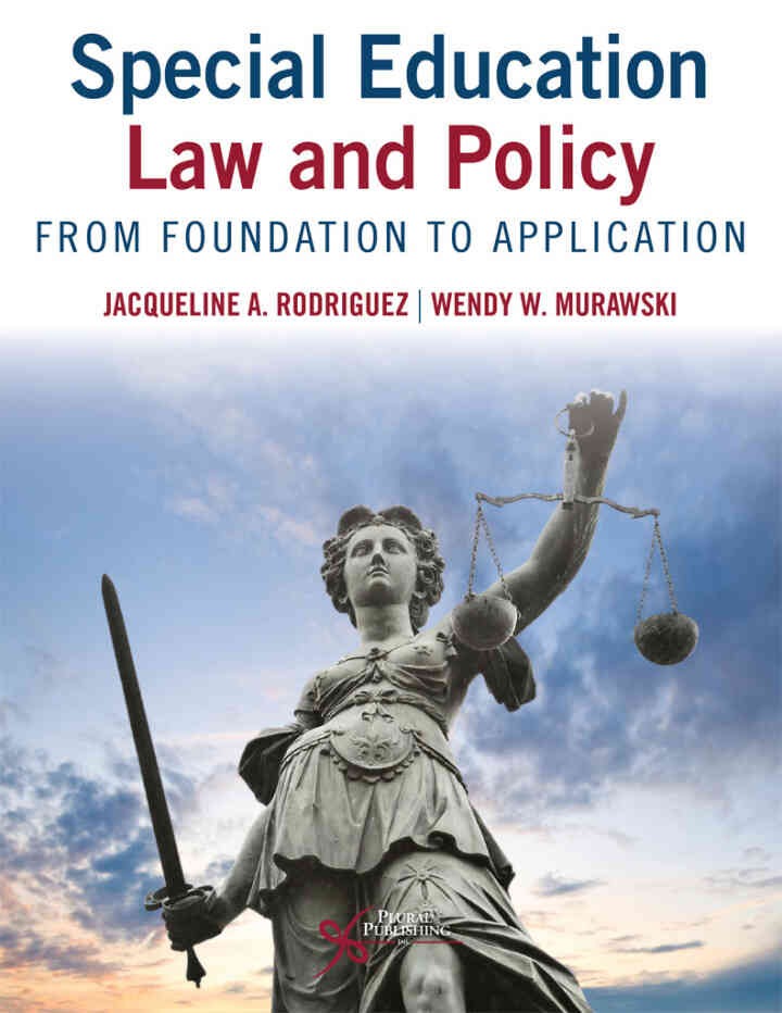Special Education Law and Policy: From Foundation to Application, 1st Edition