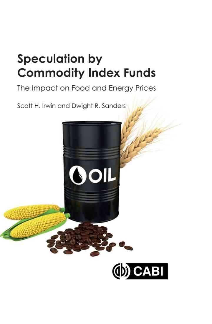 Speculation by Commodity Index Funds: The Impact on Food and Energy Prices