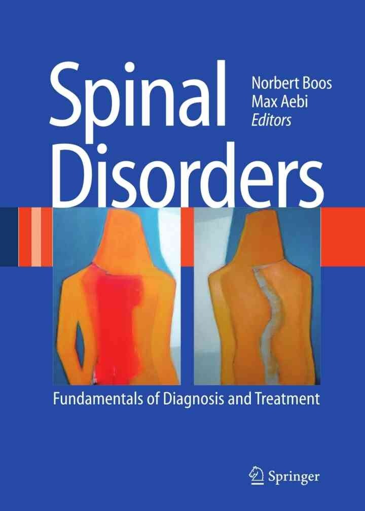 Spinal Disorders: Fundamentals of Diagnosis and Treatment, 1st Edition
