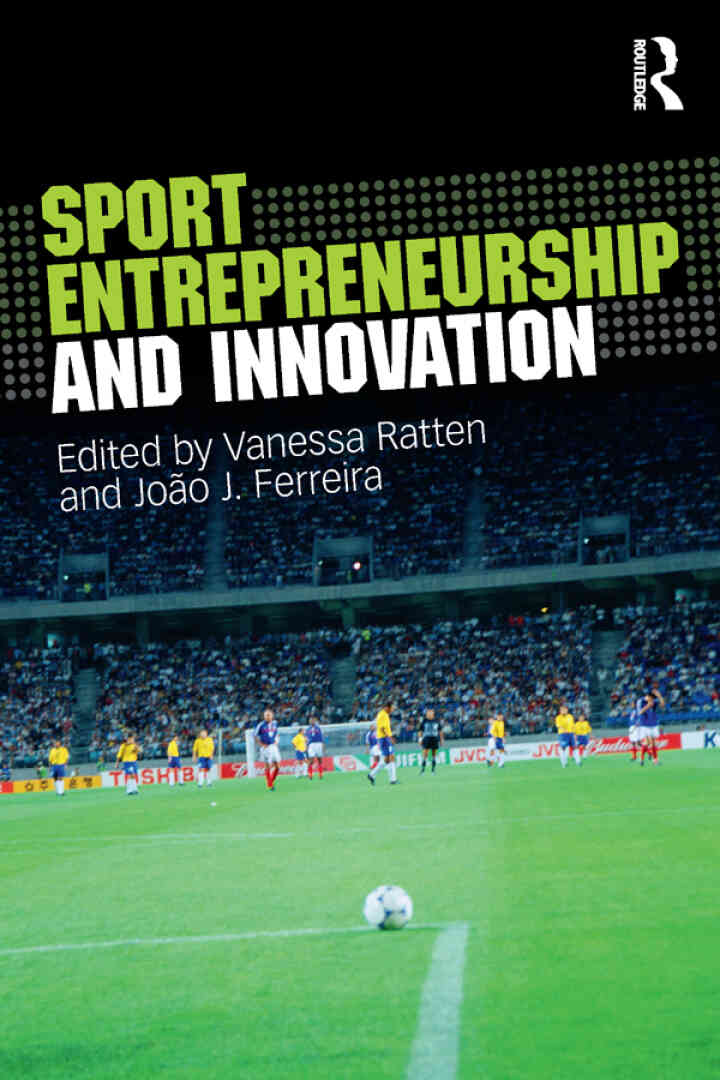 Sport Entrepreneurship and Innovation, 1st Edition
