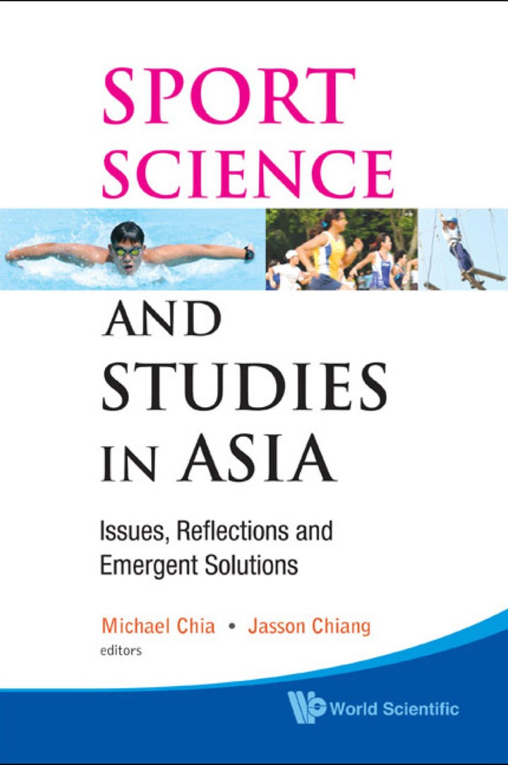 Sport Science And Studies In Asia: Issues, Reflections And Emergent Solutions