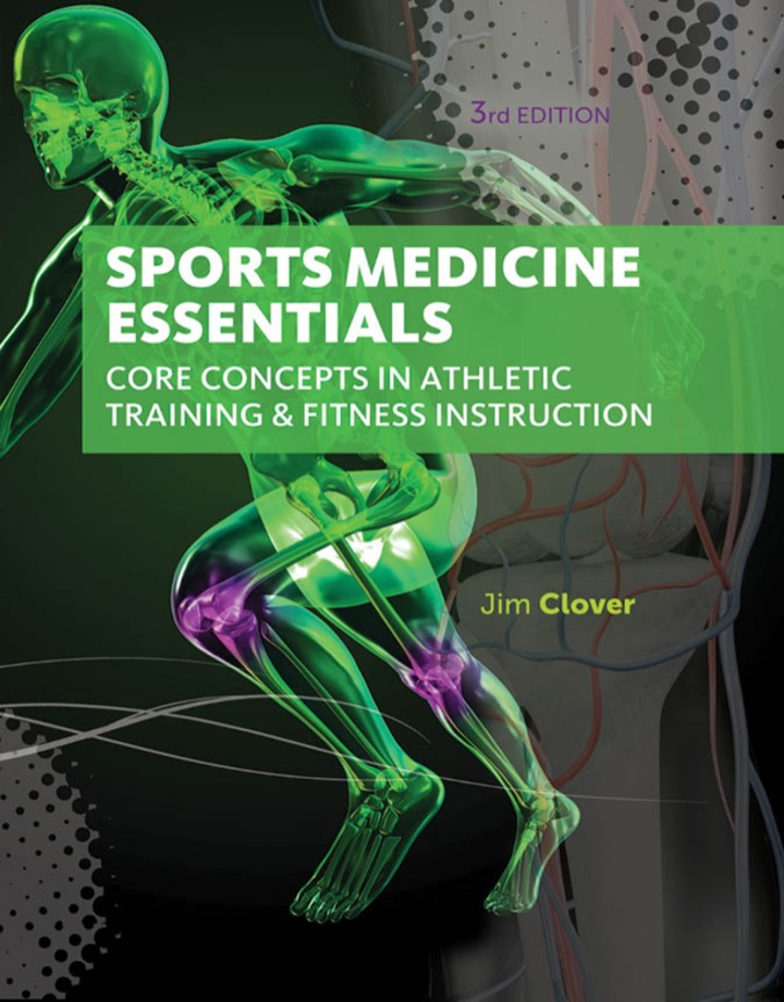 Sports Medicine Essentials: Core Concepts in Athletic Training & Fitness Instruction 3rd Edition