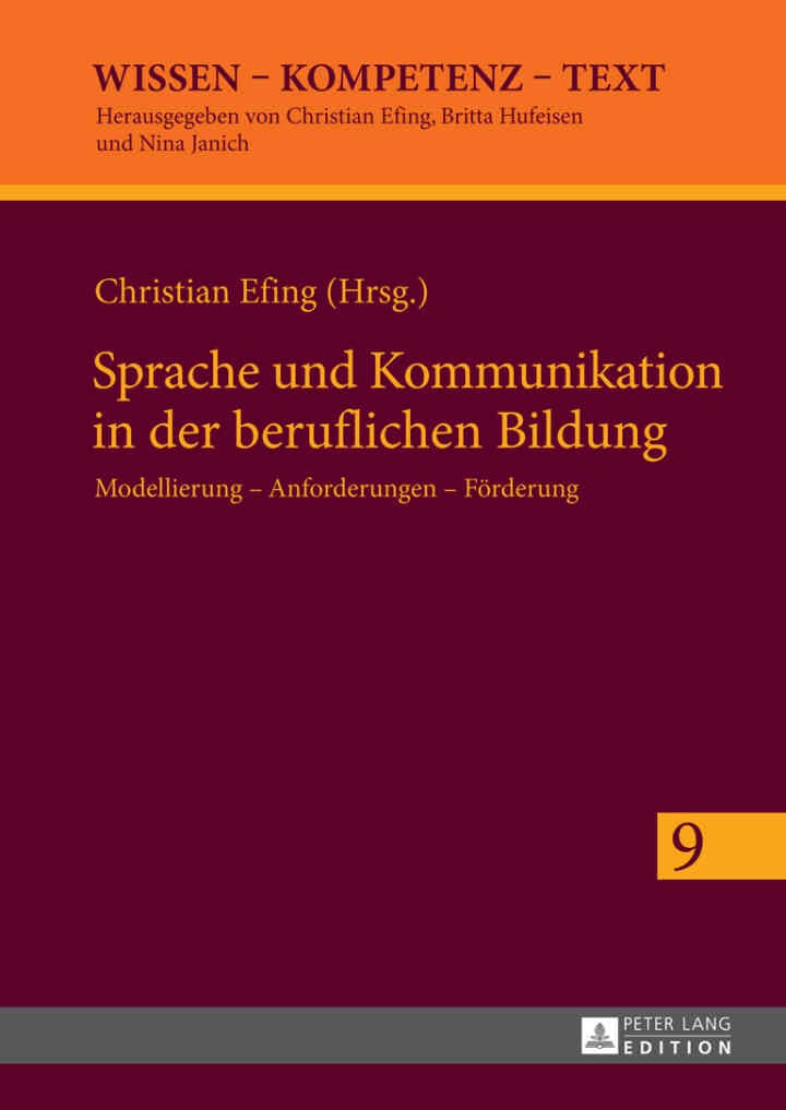 Sprache und Kommunikation in der beruflichen Bildung: Modellierung – Anforderungen – Foerderung