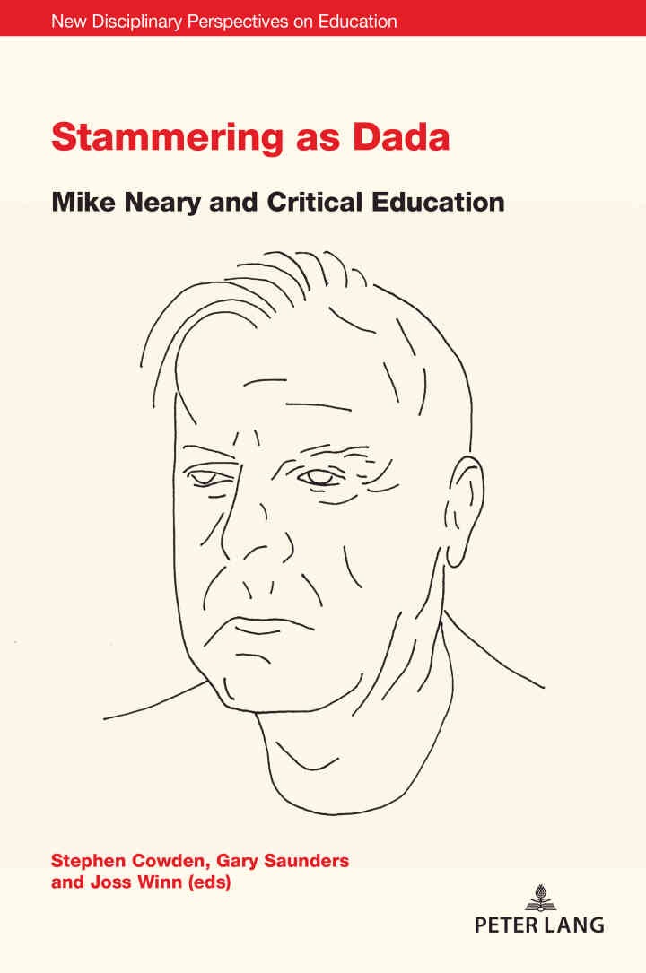 Stammering as Dada: Mike Neary and Critical Education, 1st Edition