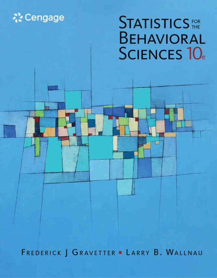 Statistics for The Behavioral Sciences, 10th Edition