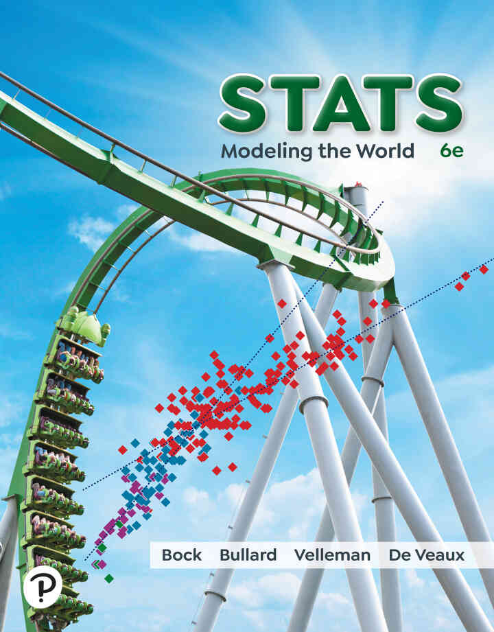 Stats: Modeling the World, 6th Edition