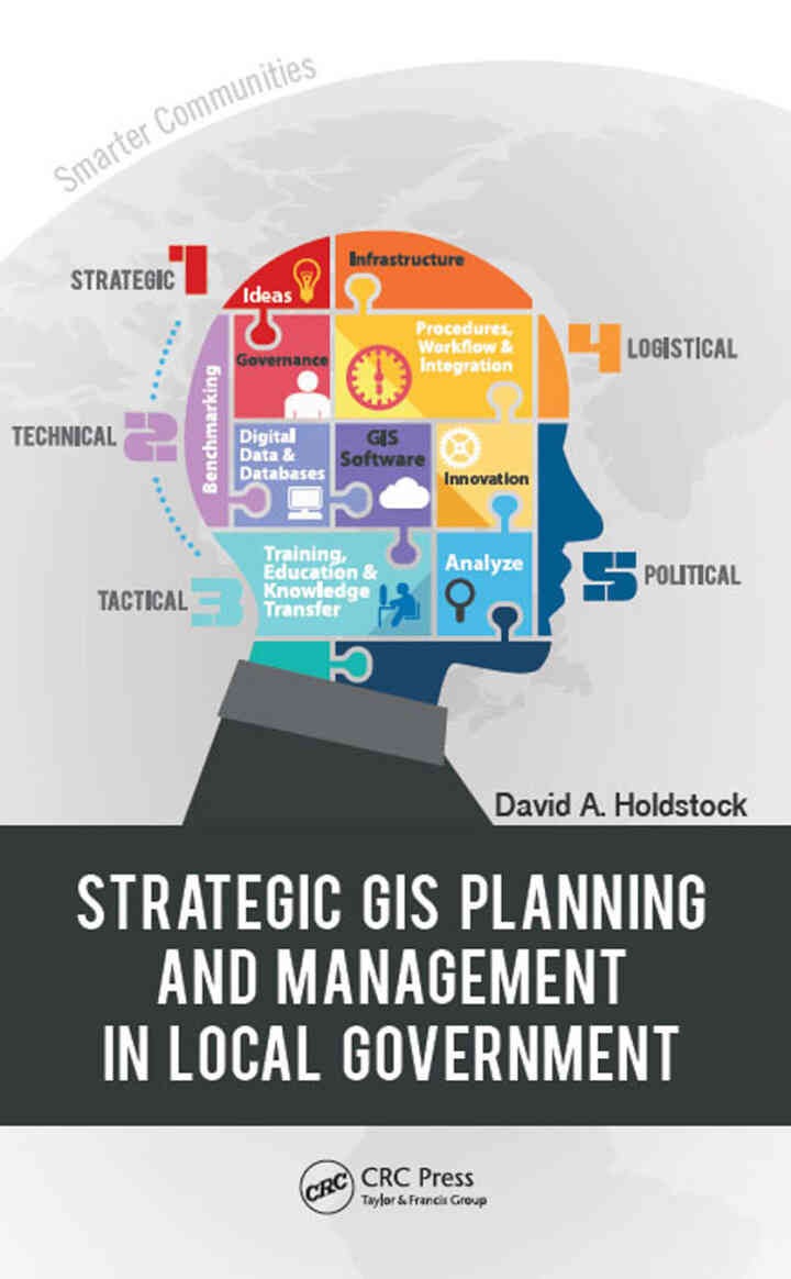 Strategic GIS Planning and Management in Local Government, 1st Edition