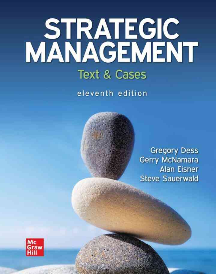 Strategic Management: Text and Cases, 11th Edition