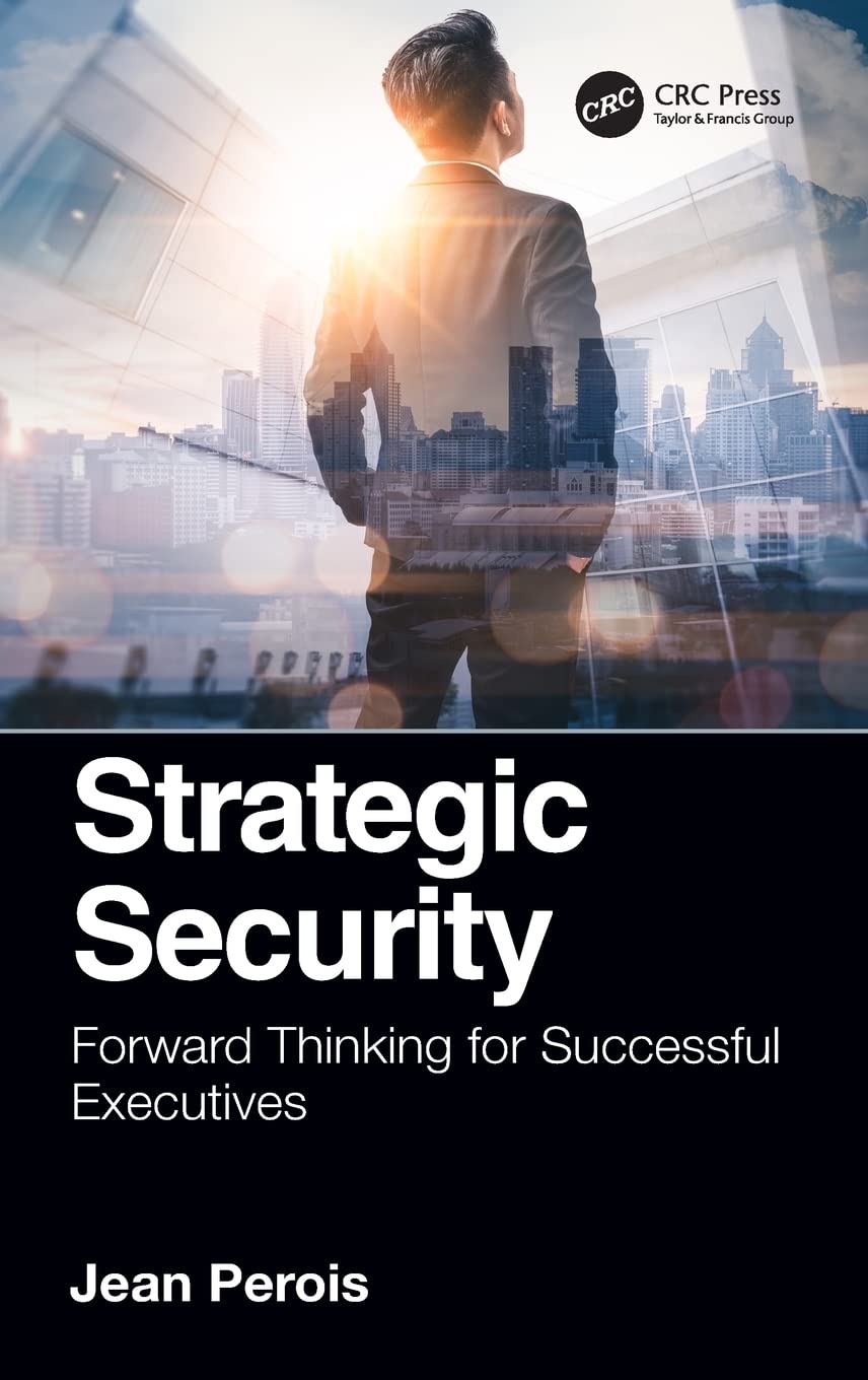 Strategic Security: Forward Thinking for Successful Executives