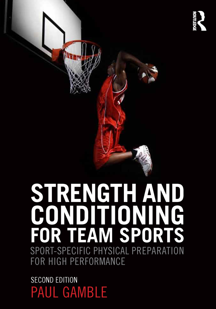Strength: for Team Sports 1st Edition Sport-Specific Physical Preparation for High Performance second edition