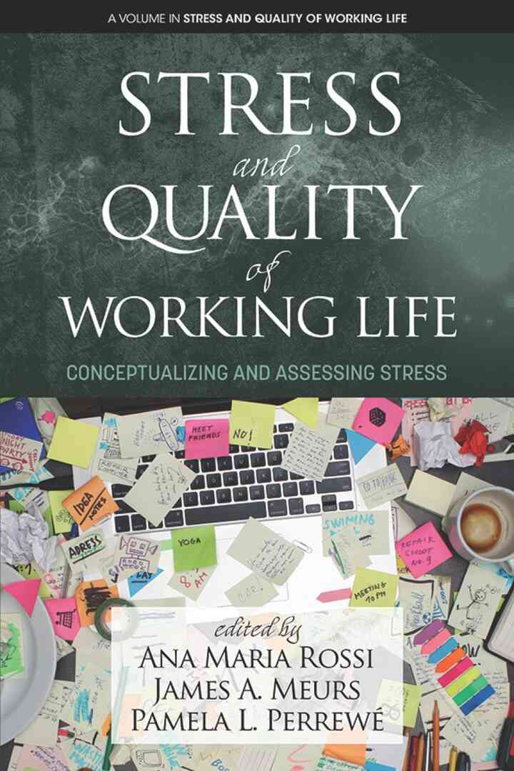 Stress and Quality of Working Life: Conceptualizing and Assessing Stress 1st Edition