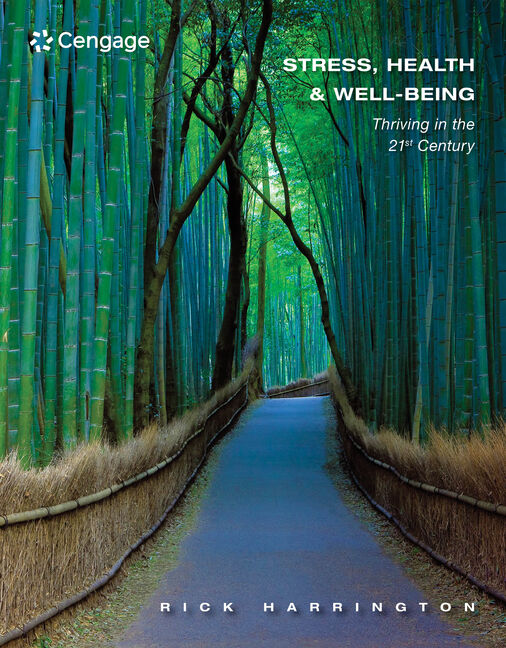 Stress Health and Well-Being: Thriving in the 21st Century 1st Edition