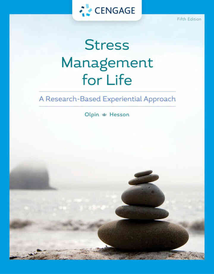 Stress Management for Life: A Research-Based Experiential Approach 5th Edition