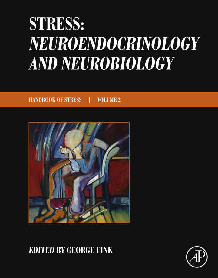 Stress: Neuroendocrinology and Neurobiology: Handbook of Stress Series Volume 2