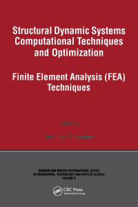Structural Dynamic Systems Computational Techniques and Optimization: Finite Element Analysis Techniques