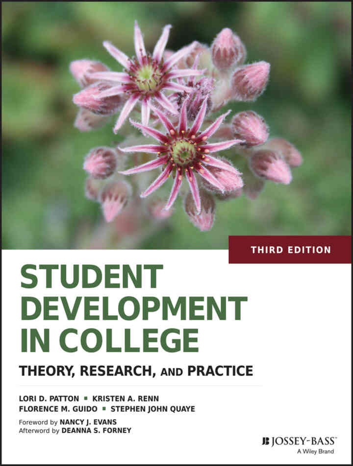 Student Development in College: Theory, Research, and Practice, 3rd Edition
