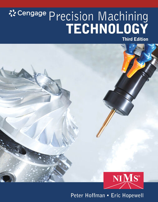 Student Workbook and Project Manual for Hoffman/Hopewell's Precision Machining Technology 3rd Edition