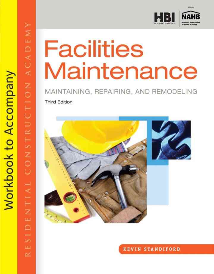 Student Workbook for Standiford's Residential Construction Academy: Facilities Maintenance 3rd Edition