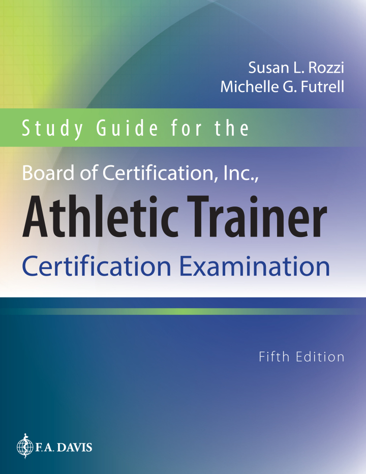 Study Guide for the Board of Certification, Inc., Athletic Trainer Certification Examination