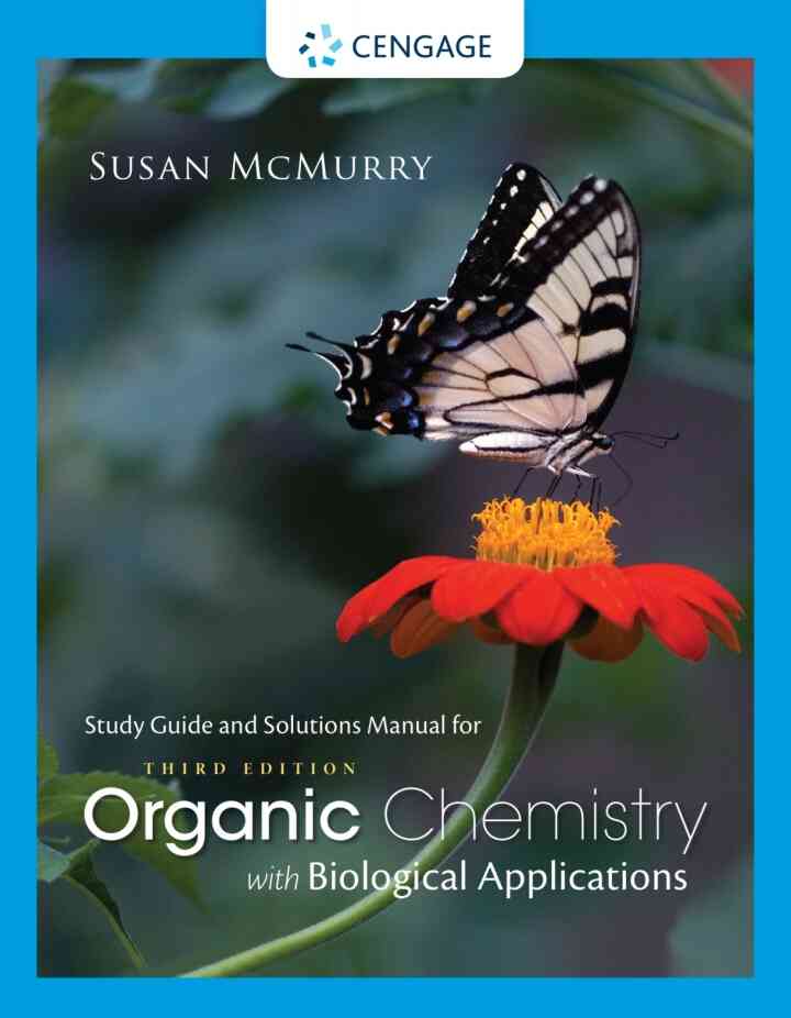 Study Guide with Solutions Manual Organic Chemistry with Biological Applications 3rd Edition