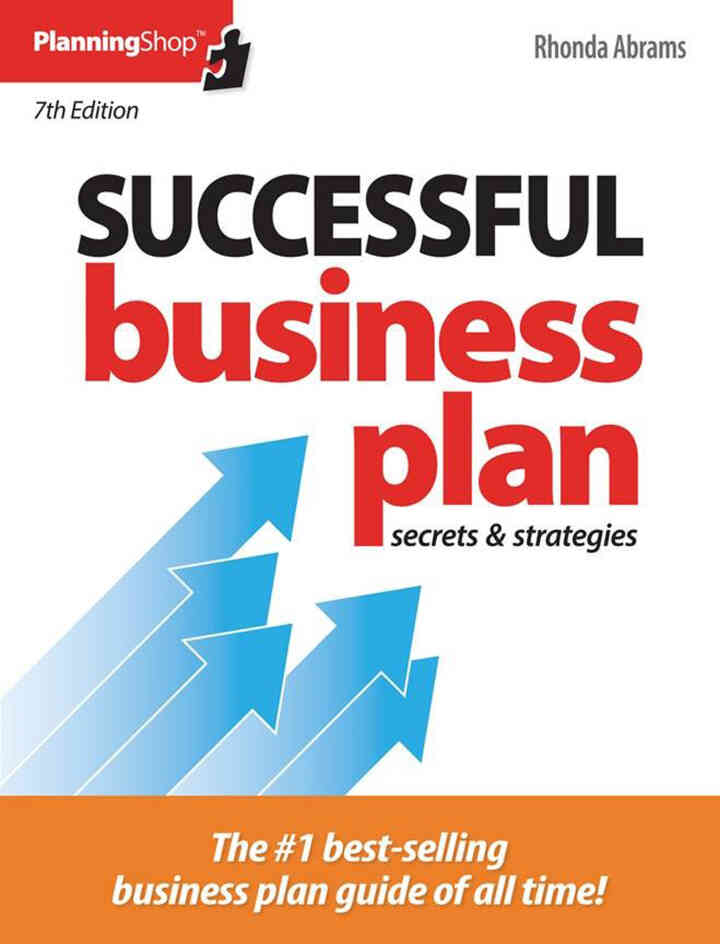 Successful Business Plan: Secrets & Strategies, 7th Edition